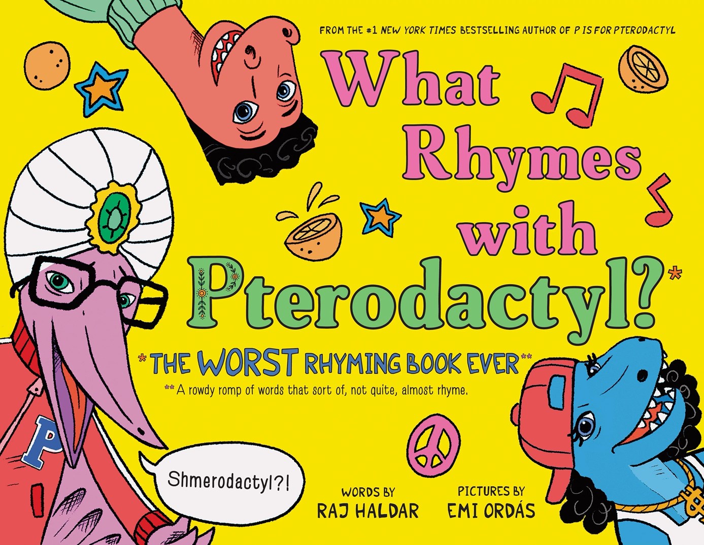 Author Event with Raj Haldar/What Rhymes with Pterodactyl?